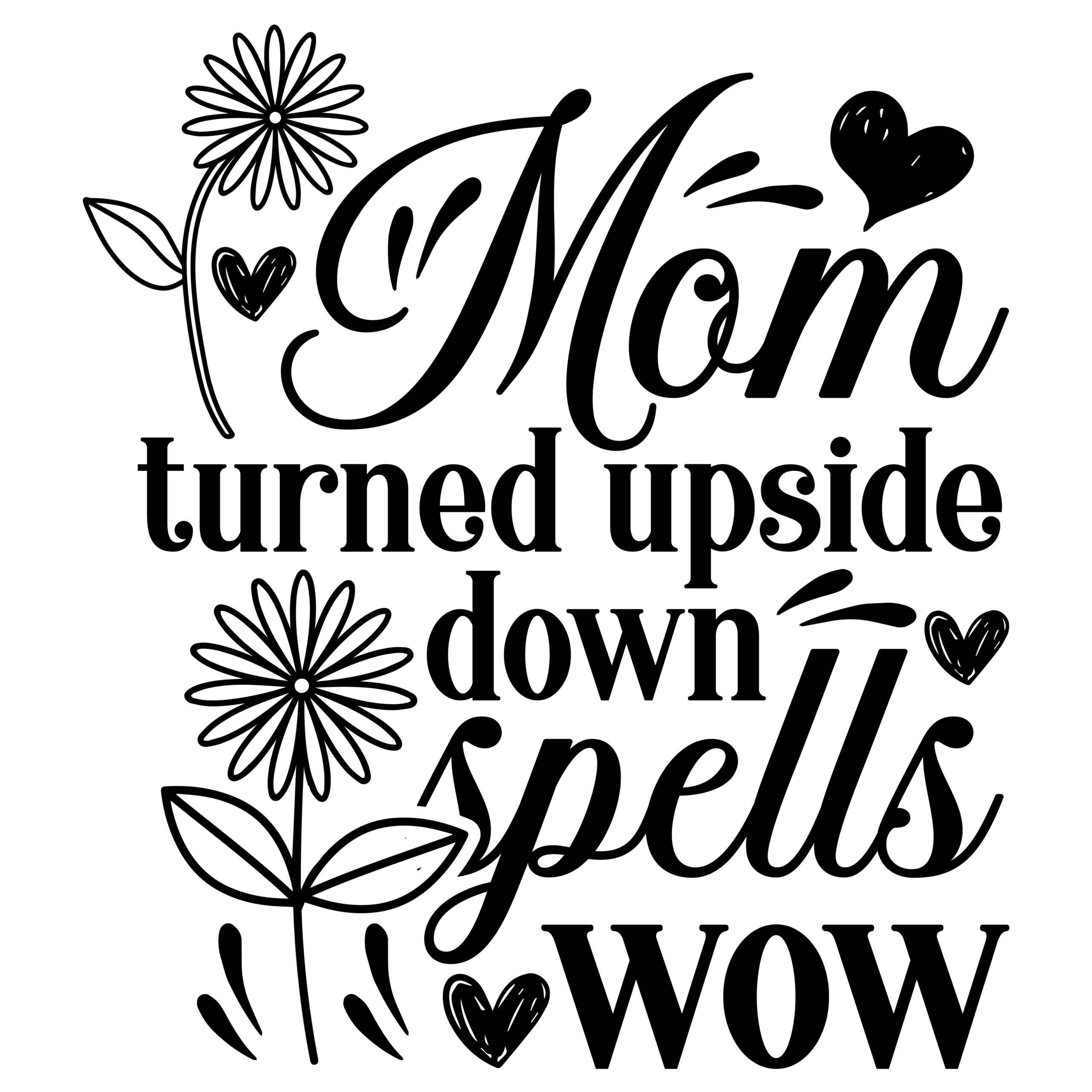 Mom turned upside down spells wow-01